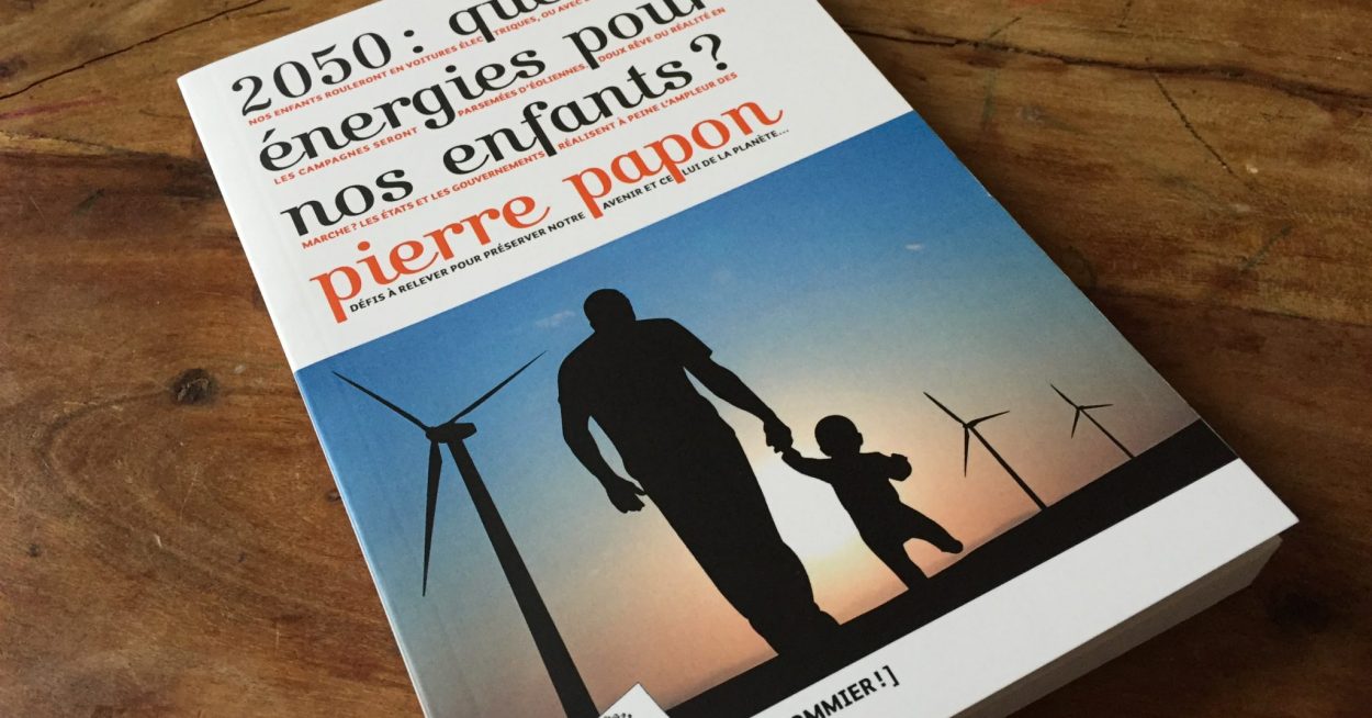 2050 : quelles énergies pour nos enfants ?